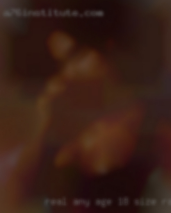 - real ANY AGE (18+), SIZE, RACE WELCOME.