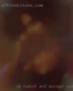 I'm nudist and swinger pussy 420Friendly.