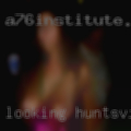 Looking Huntsville, Texas